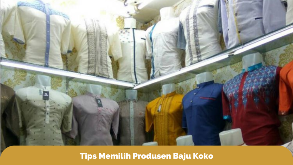 tips-memilih-produsen-baju-koko